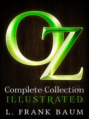 cover image of OZ Complete Collection with illustrated Wizard of Oz